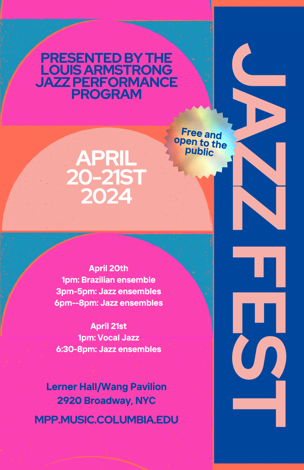 Join us on April 20th and 21st, 2024 for Spring Jazz Fest in the Wang Pavilion!  April 20th:   1pm: Brazilian Ensemble  3pm-5pm: Jazz Ensembles  6pm-8pm: Jazz Ensembles     April 21st:  1pm: Vocal Jazz  6:30pm-8pm: Jazz Ensembles     Free and open to the public!