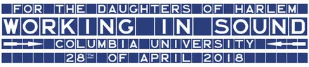 Picture of a banner for For the Daughters of Harlem - Working in Sound workshop