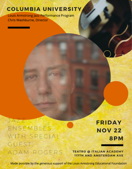 Jazz Ensembles with Adam Rogers @ The Italian Academy Picture of a flyer for Jazz Ensembles with Adam Rogers @ The Italian Academy